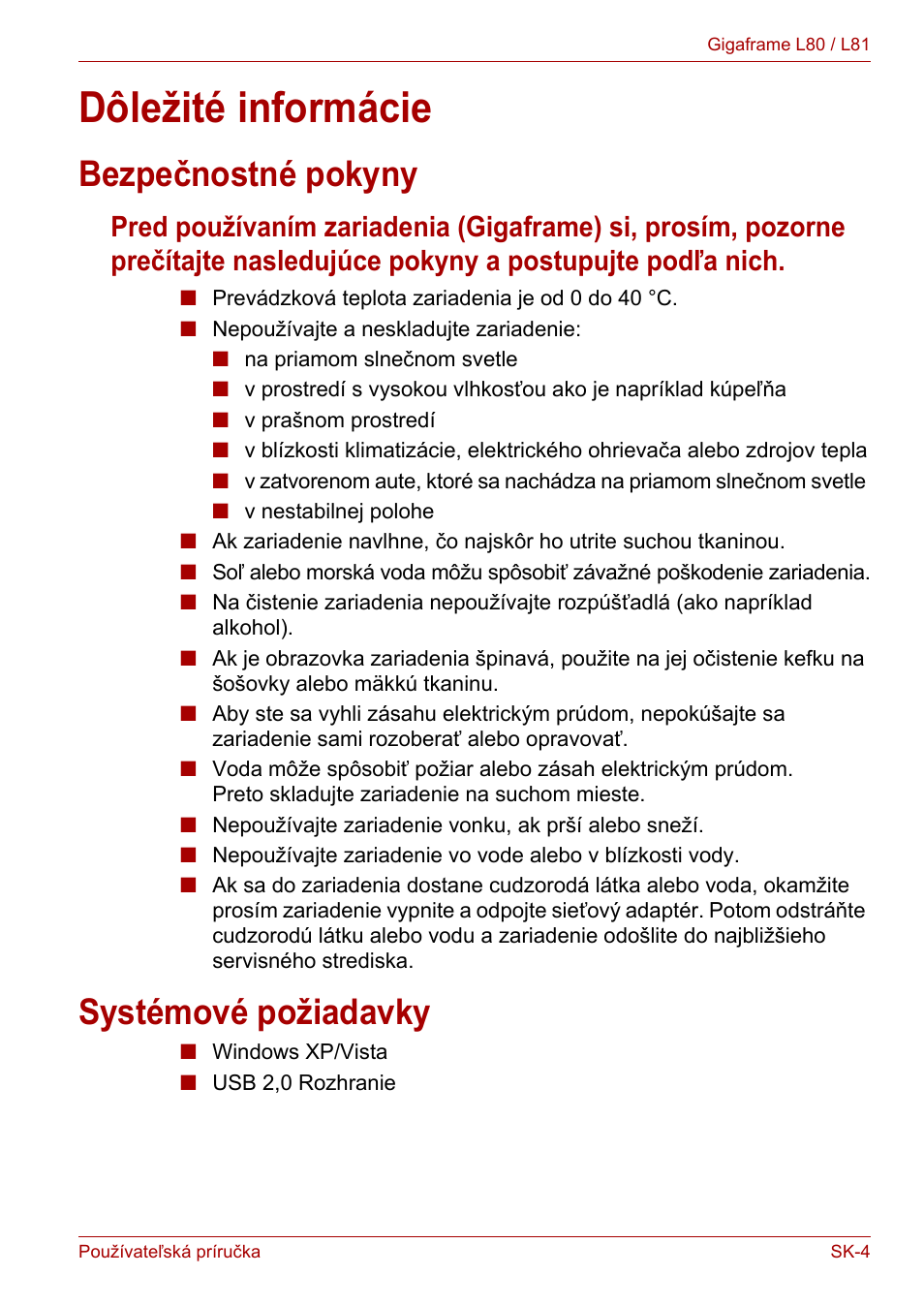 Dôležité informácie, Bezpečnostné pokyny, Systémové požiadavky | Bezpečnostné pokyny systémové požiadavky | Toshiba Gigaframe L80-81 User Manual | Page 777 / 870