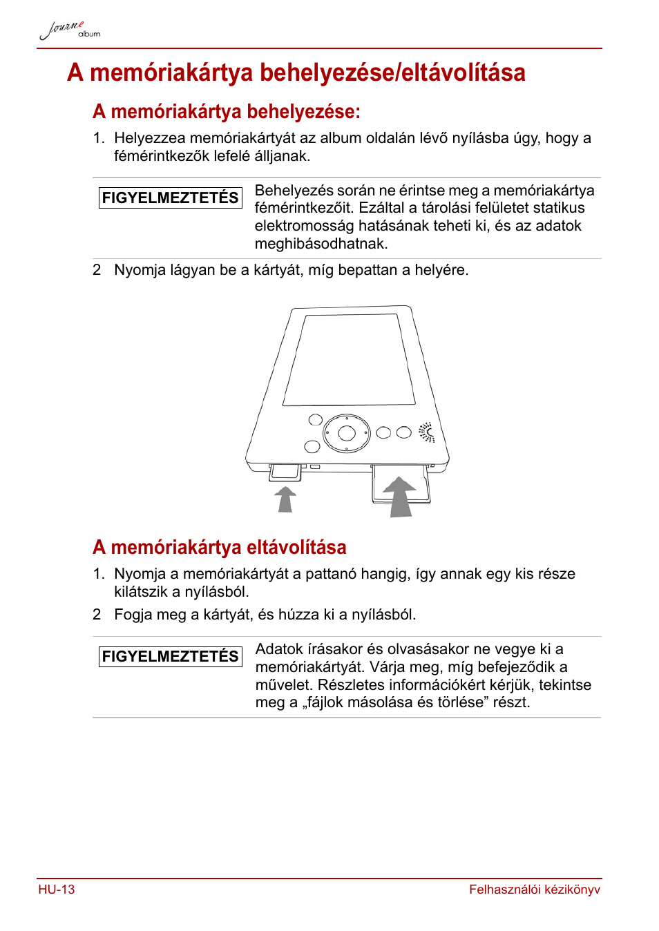 A memóriakártya behelyezése/eltávolítása, A memóriakártya behelyezése, A memóriakártya eltávolítása | Toshiba JournE album User Manual | Page 174 / 420