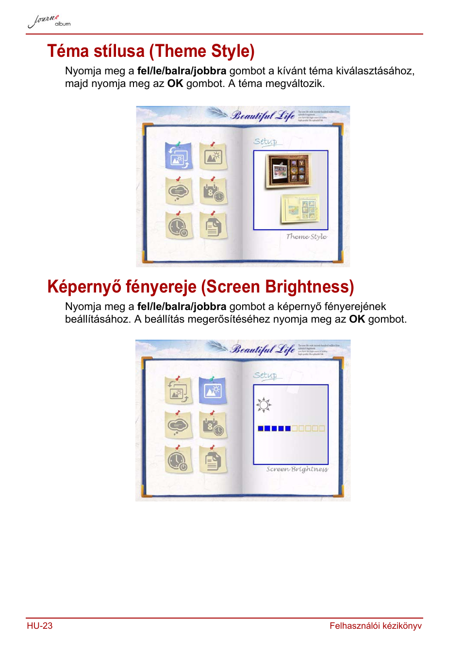 Téma stílusa (theme style), Képernyő fényereje (screen brightness) | Toshiba JournE album User Manual | Page 184 / 420