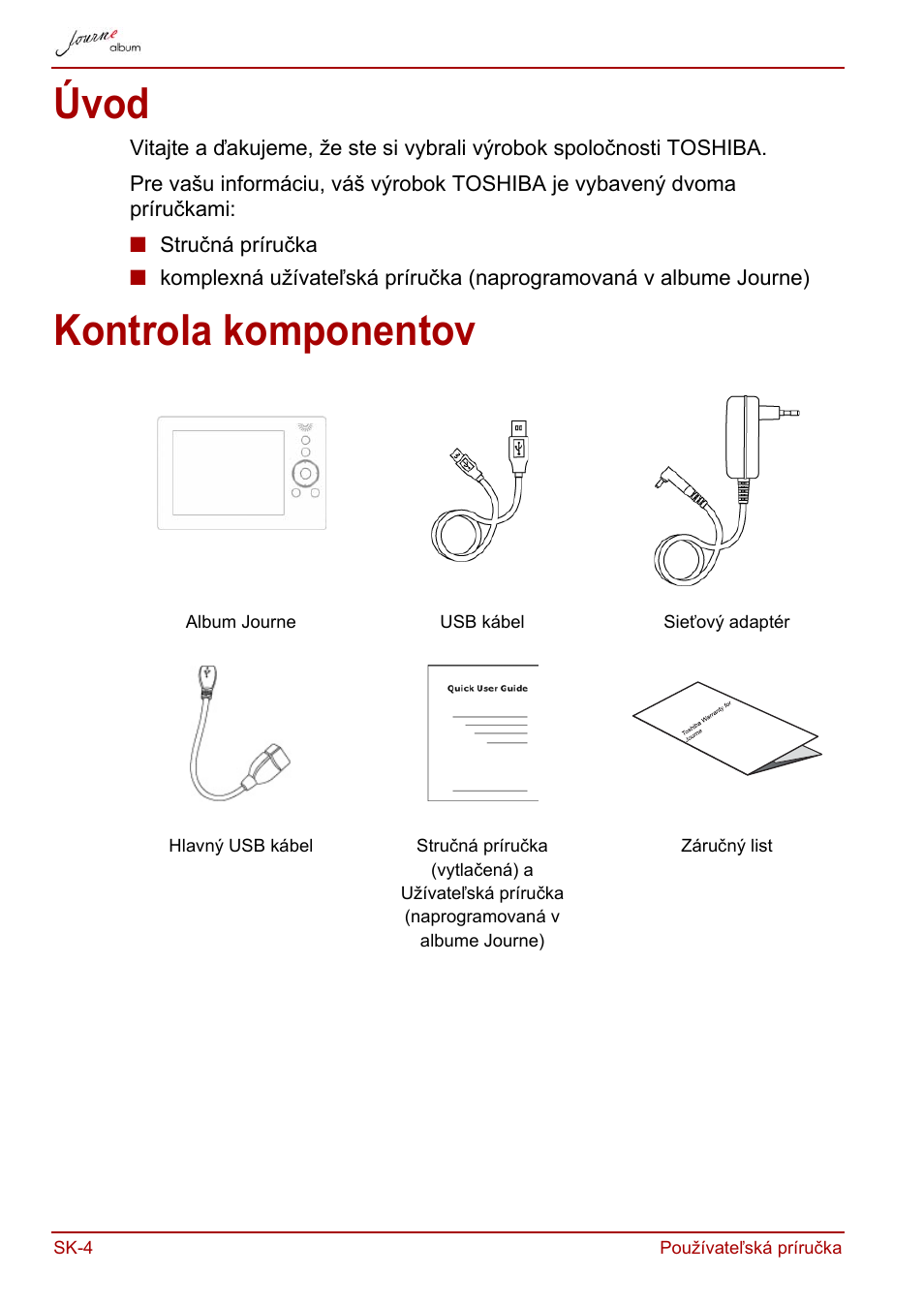 Úvod, Kontrola komponentov, Úvod kontrola komponentov | Toshiba JournE album User Manual | Page 296 / 420