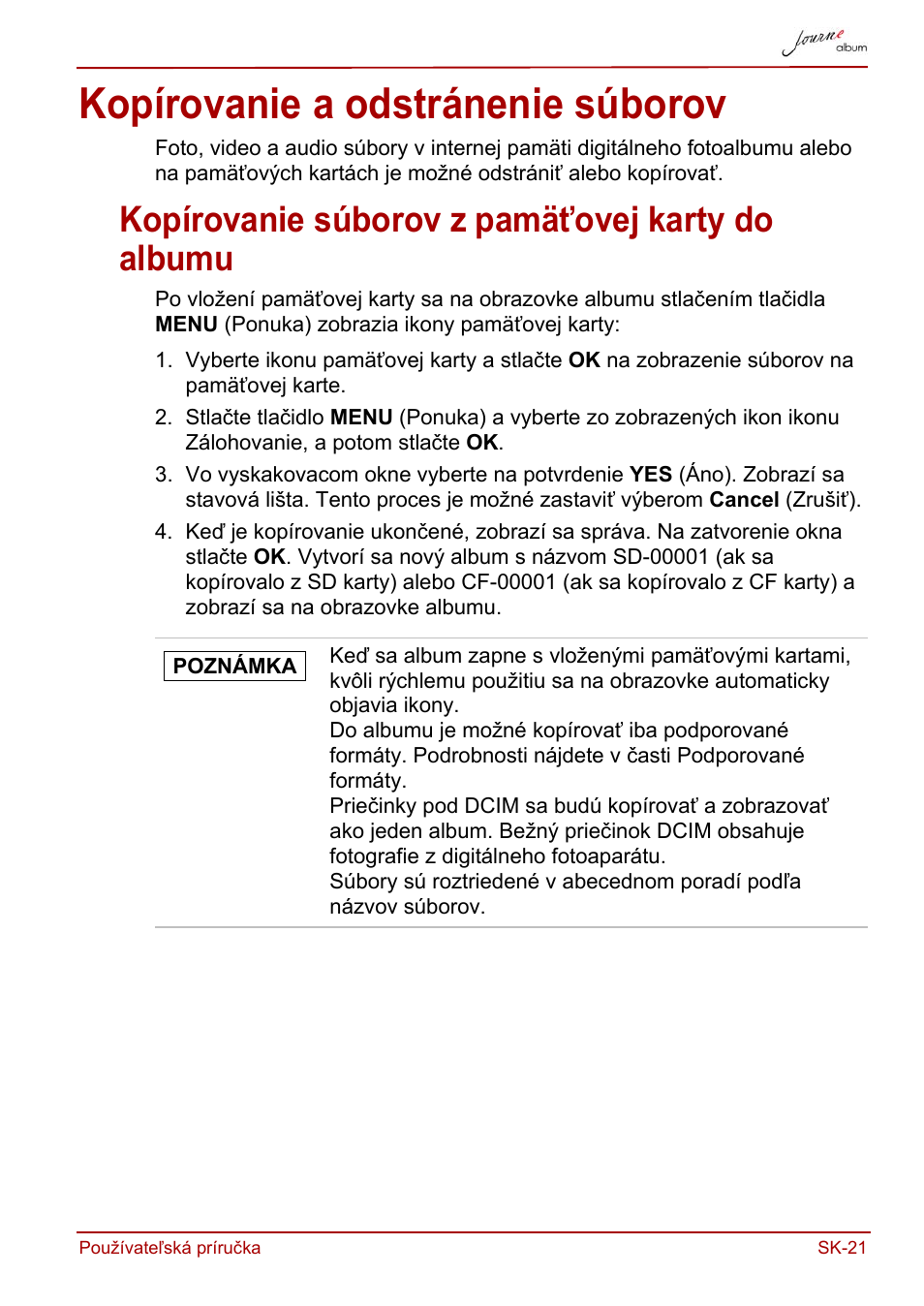 Kopírovanie a odstránenie súborov, Kopírovanie súborov z pamäťovej karty do albumu | Toshiba JournE album User Manual | Page 313 / 420