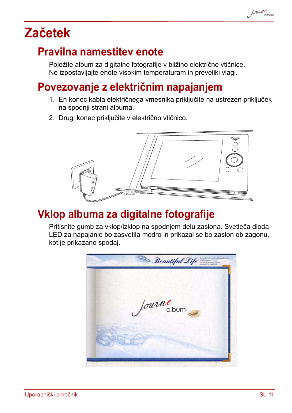 Začetek, Pravilna namestitev enote, Povezovanje z električnim napajanjem | Vklop albuma za digitalne fotografije | Toshiba JournE album User Manual | Page 335 / 420