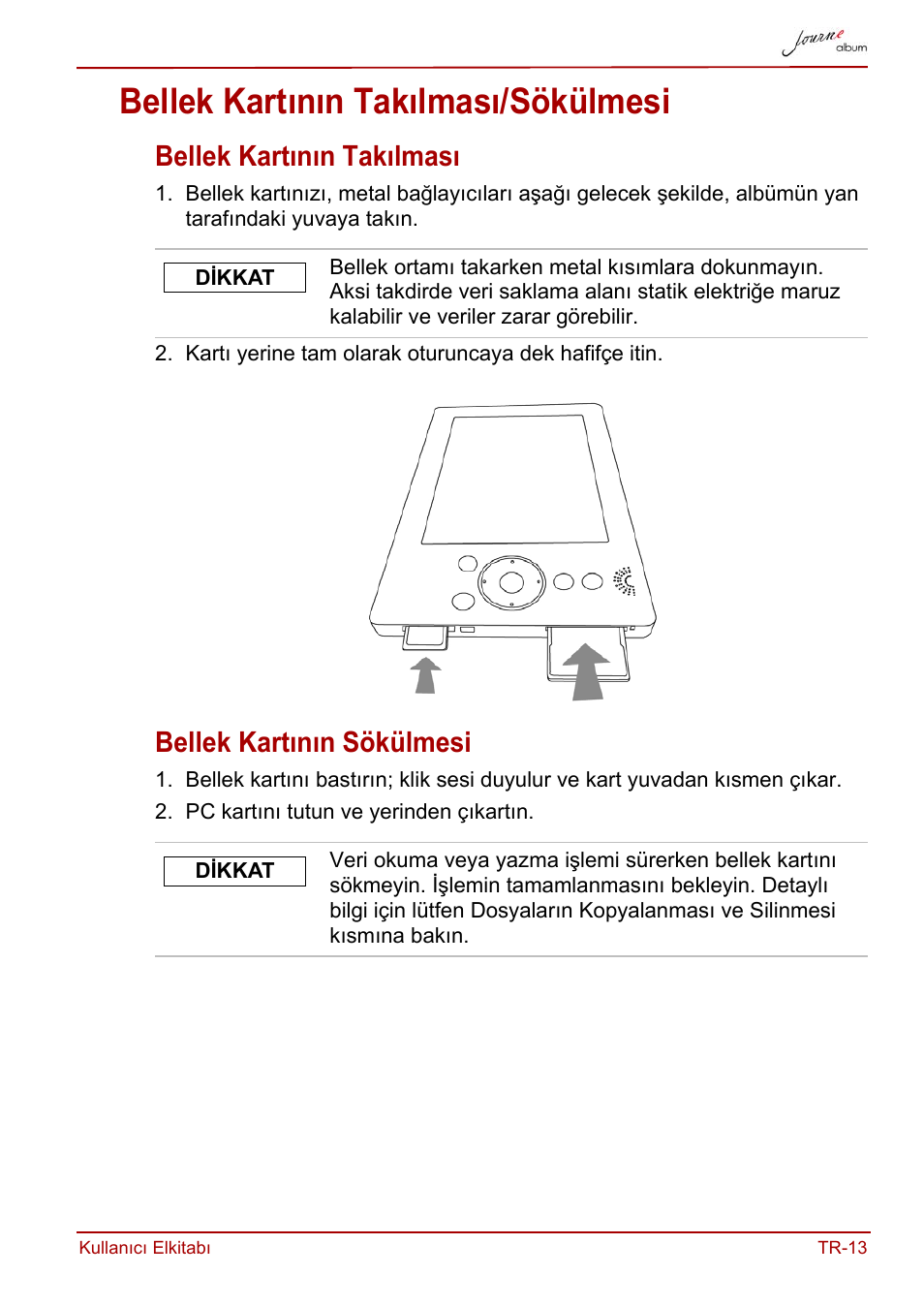 Bellek kartının takılması/sökülmesi, Bellek kartının takılması, Bellek kartının sökülmesi | Toshiba JournE album User Manual | Page 369 / 420