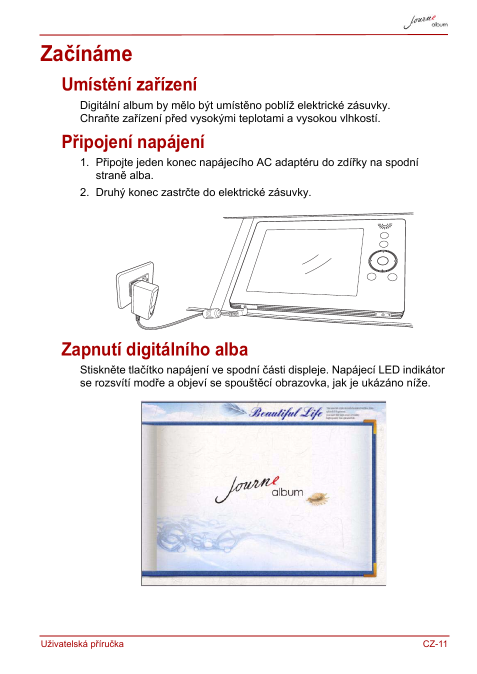 Začínáme, Umístění zařízení, Připojení napájení | Zapnutí digitálního alba | Toshiba JournE album User Manual | Page 43 / 420