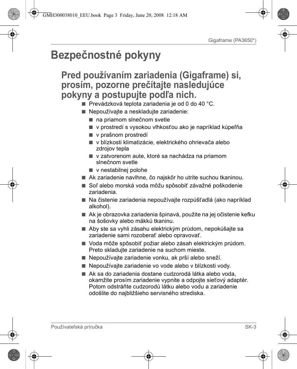 Bezpečnostné pokyny | Toshiba Gigaframe Q-Series User Manual | Page 103 / 260