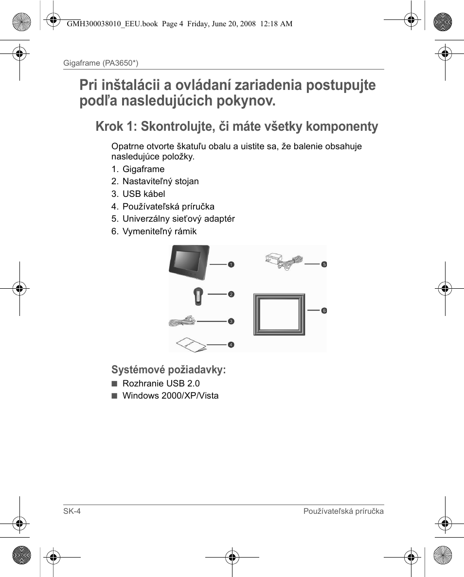 Krok 1: skontrolujte, či máte všetky komponenty | Toshiba Gigaframe Q-Series User Manual | Page 104 / 260