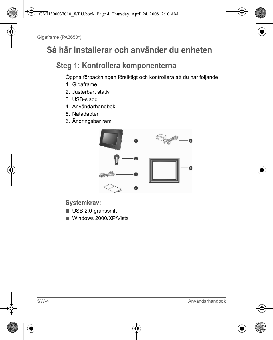 Så här installerar och använder du enheten, Steg 1: kontrollera komponenterna, Systemkrav | Toshiba Gigaframe Q-Series User Manual | Page 144 / 220