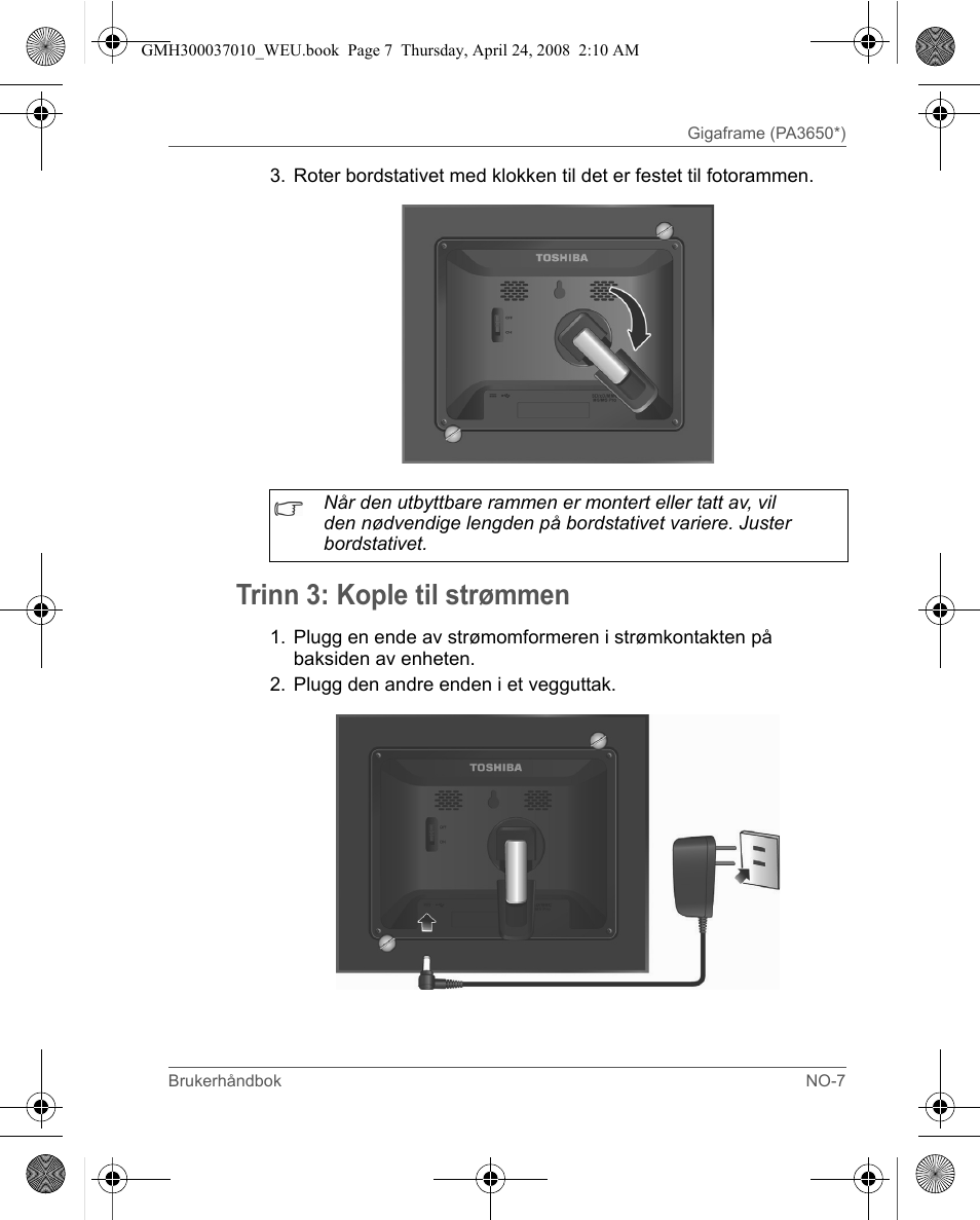 Trinn 3: kople til strømmen | Toshiba Gigaframe Q-Series User Manual | Page 167 / 220