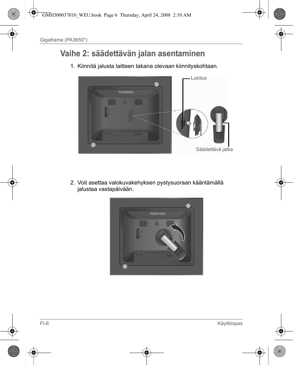 Vaihe 2: säädettävän jalan asentaminen | Toshiba Gigaframe Q-Series User Manual | Page 206 / 220