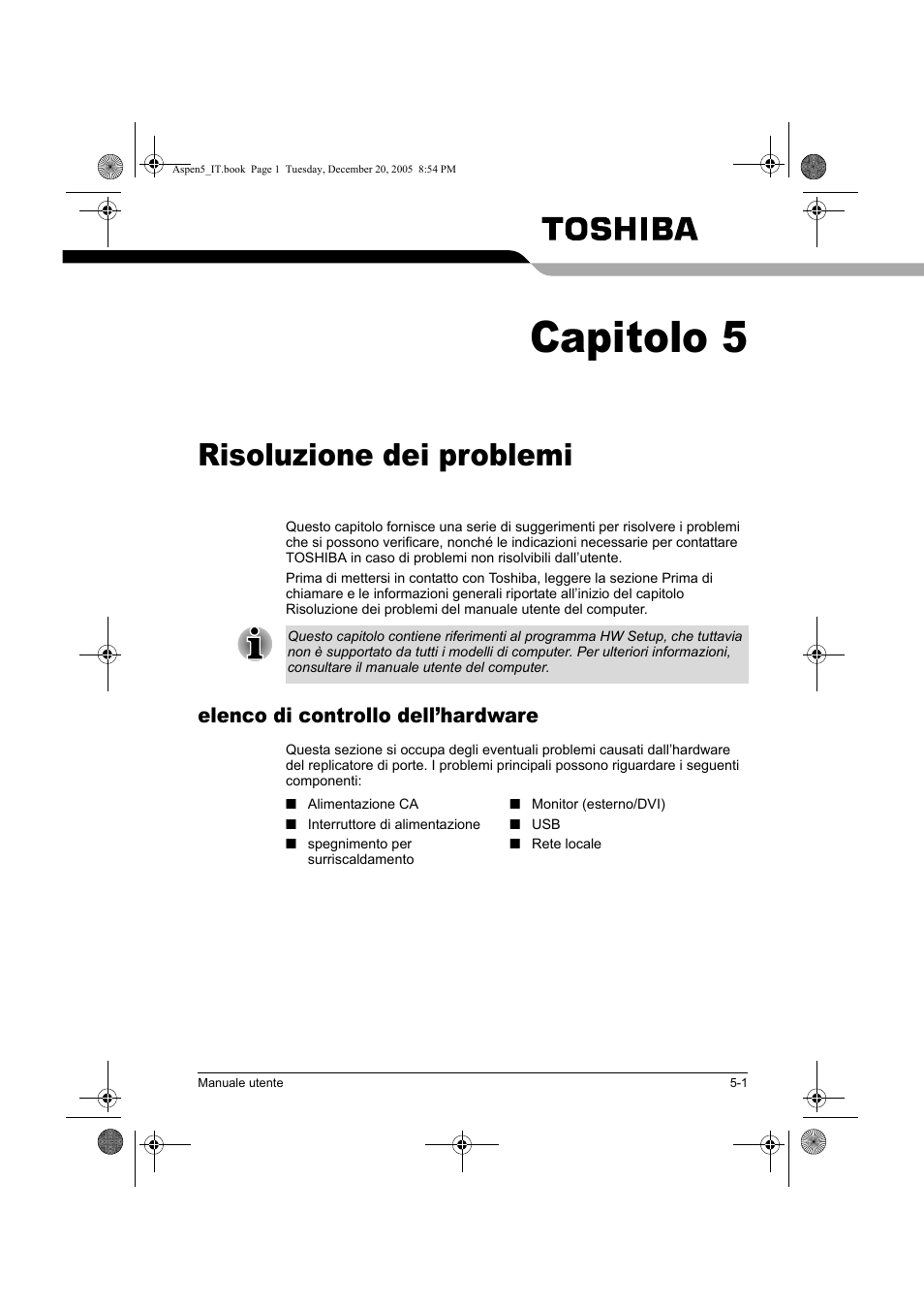 Capitolo 5, Risoluzione dei problemi, Elenco di controllo dell’hardware | Toshiba Express Port Replicator User Manual | Page 189 / 280