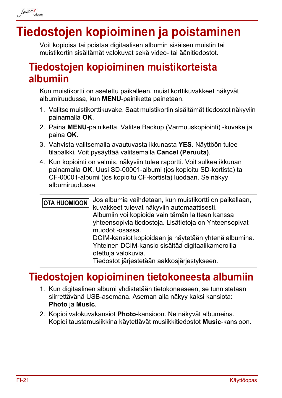 Tiedostojen kopioiminen ja poistaminen, Tiedostojen kopioiminen muistikorteista albumiin, Tiedostojen kopioiminen tietokoneesta albumiin | Toshiba JournE album User Manual | Page 150 / 354
