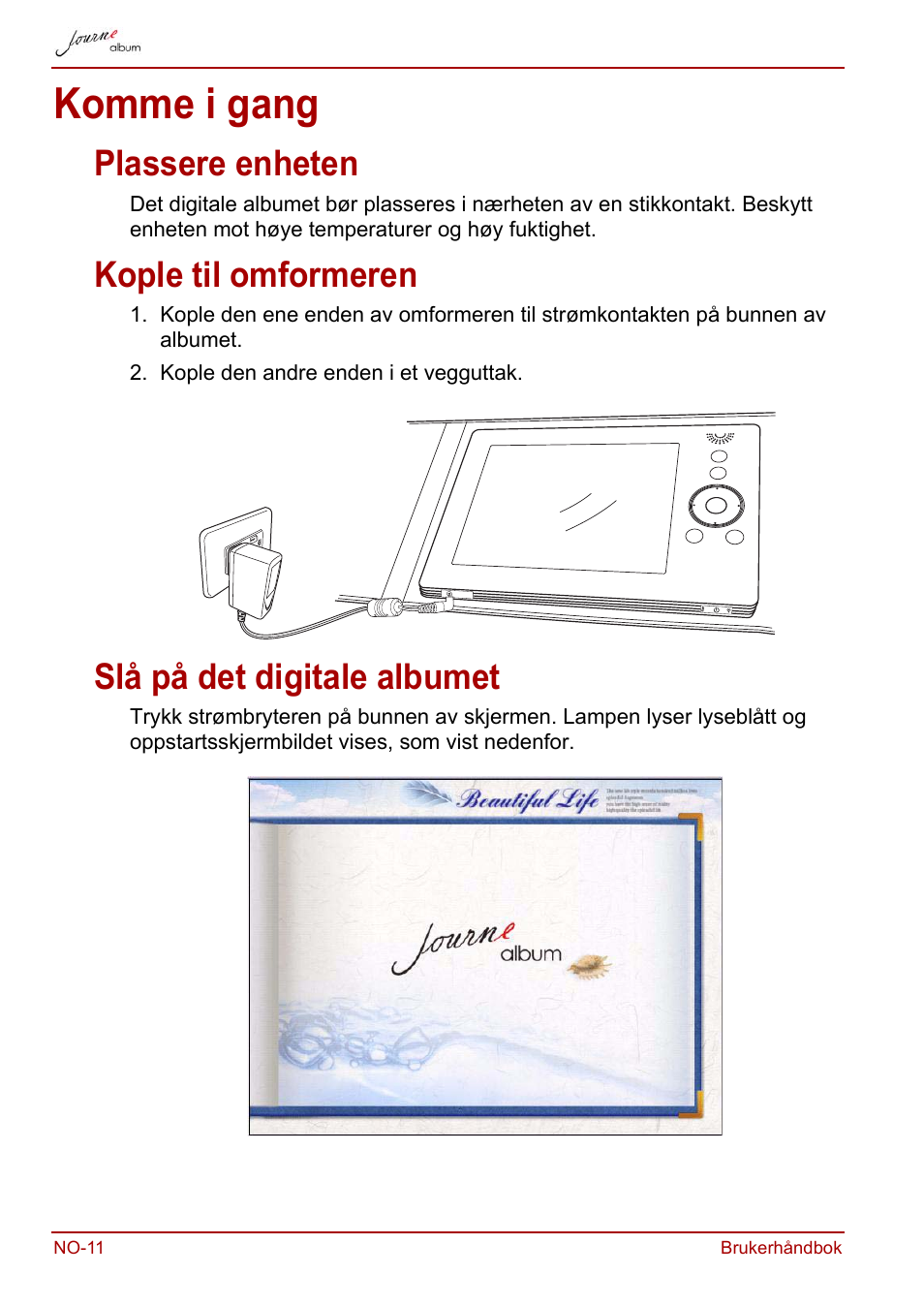 Komme i gang, Plassere enheten, Kople til omformeren | Slå på det digitale albumet | Toshiba JournE album User Manual | Page 268 / 354