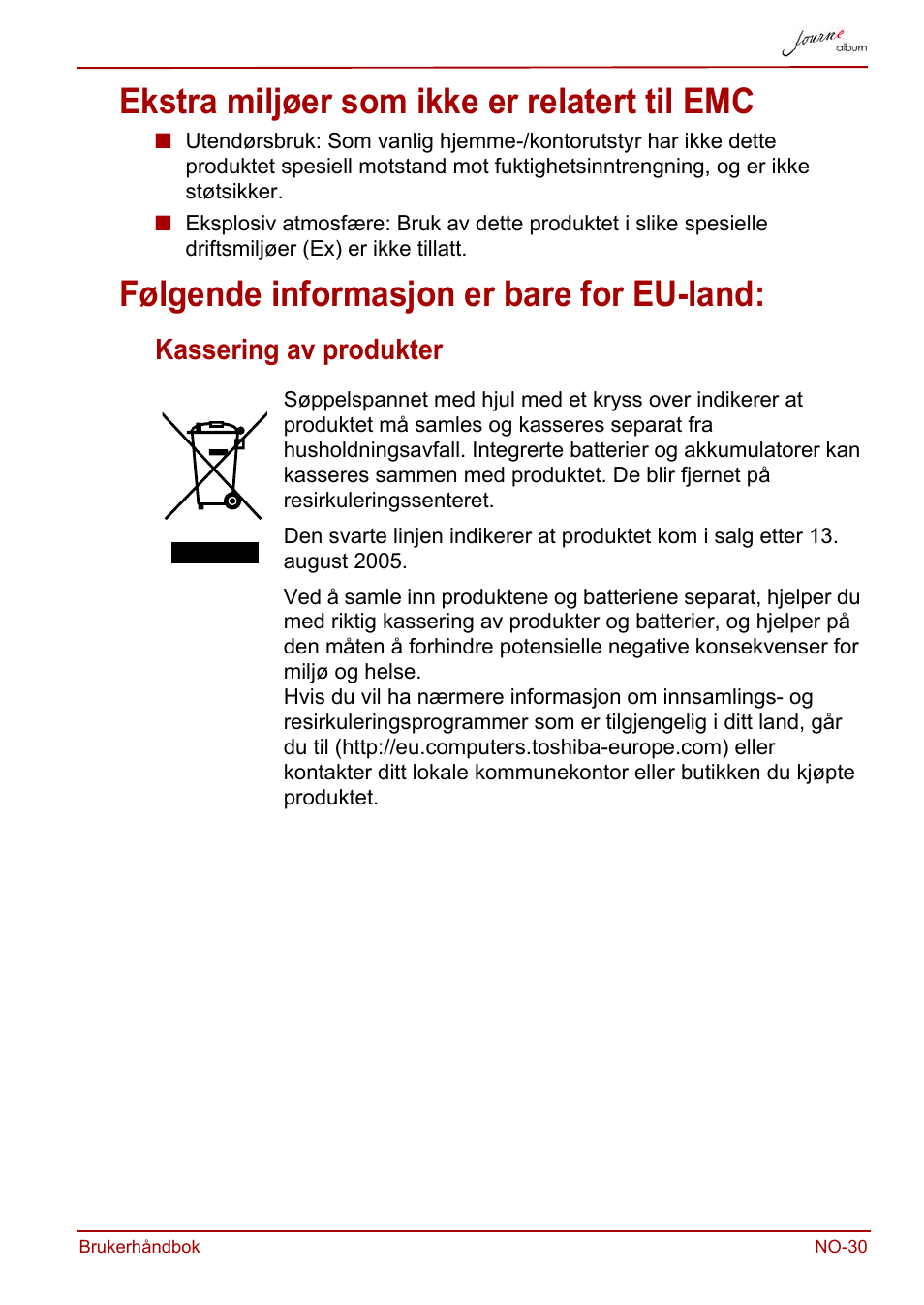 Ekstra miljøer som ikke er relatert til emc, Følgende informasjon er bare for eu-land, Kassering av produkter | Toshiba JournE album User Manual | Page 287 / 354