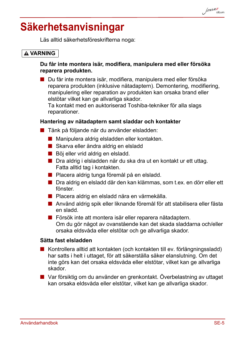 Säkerhetsanvisningar | Toshiba JournE album User Manual | Page 325 / 354