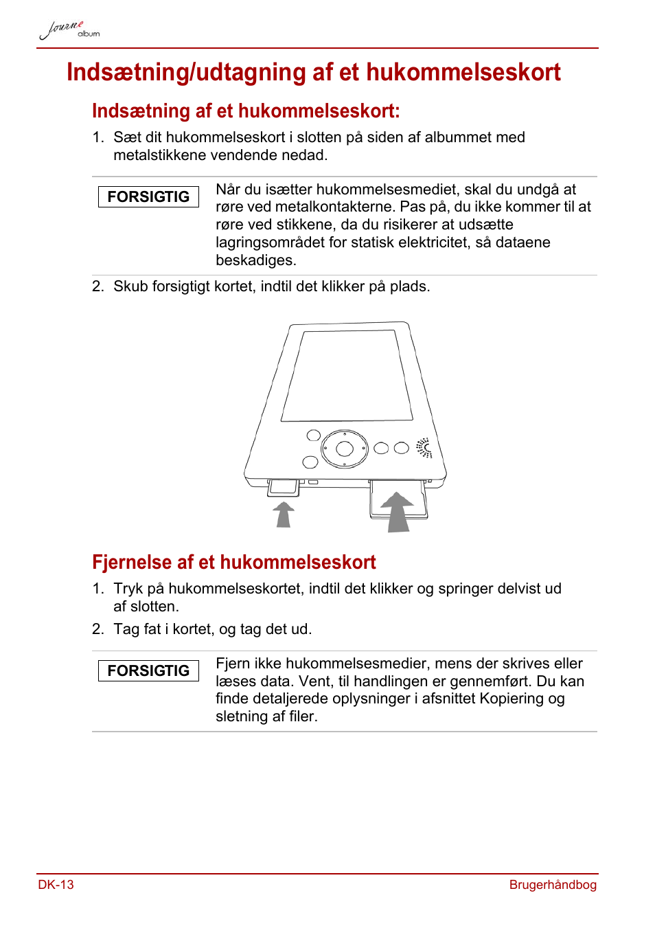 Indsætning/udtagning af et hukommelseskort, Indsætning af et hukommelseskort, Fjernelse af et hukommelseskort | Toshiba JournE album User Manual | Page 78 / 354