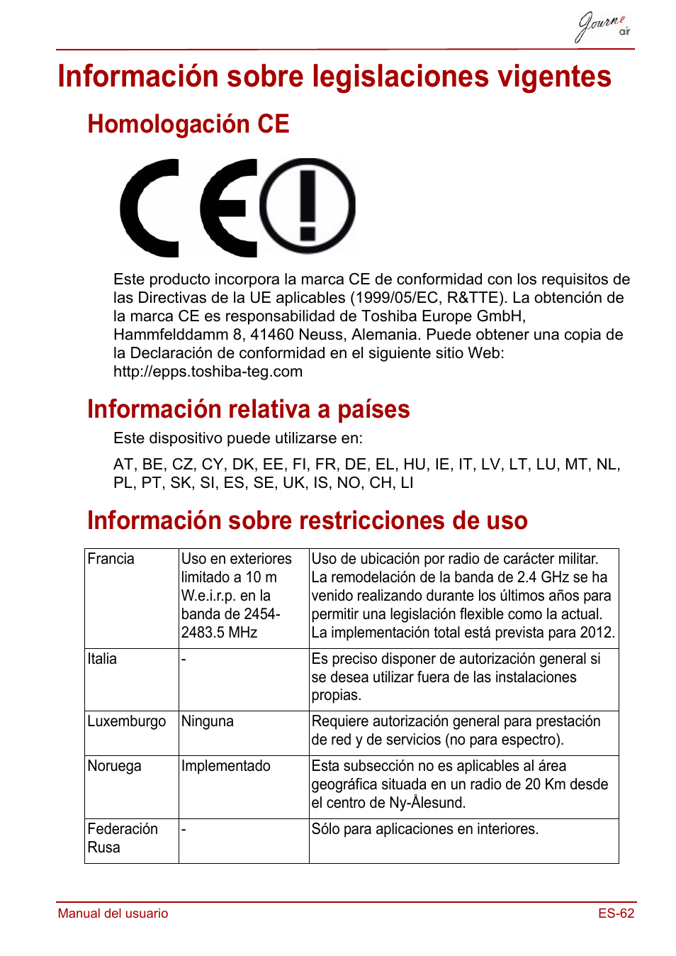 Información sobre legislaciones vigentes, Homologación ce, Información relativa a países | Información sobre restricciones de uso | Toshiba JournE Air800-801 User Manual | Page 255 / 706