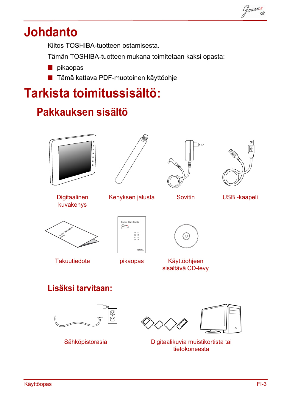 Johdanto, Tarkista toimitussisältö, Johdanto tarkista toimitussisältö | Pakkauksen sisältö, Lisäksi tarvitaan | Toshiba JournE Air800-801 User Manual | Page 261 / 706