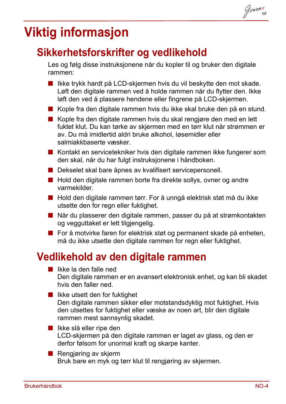 Viktig informasjon, Sikkerhetsforskrifter og vedlikehold, Vedlikehold av den digitale rammen | Toshiba JournE Air800-801 User Manual | Page 519 / 706