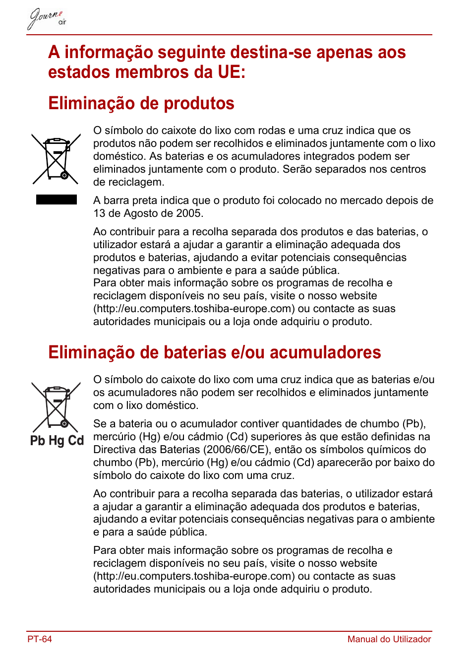 Eliminação de produtos, Eliminação de baterias e/ou acumuladores | Toshiba JournE Air800-801 User Manual | Page 642 / 706