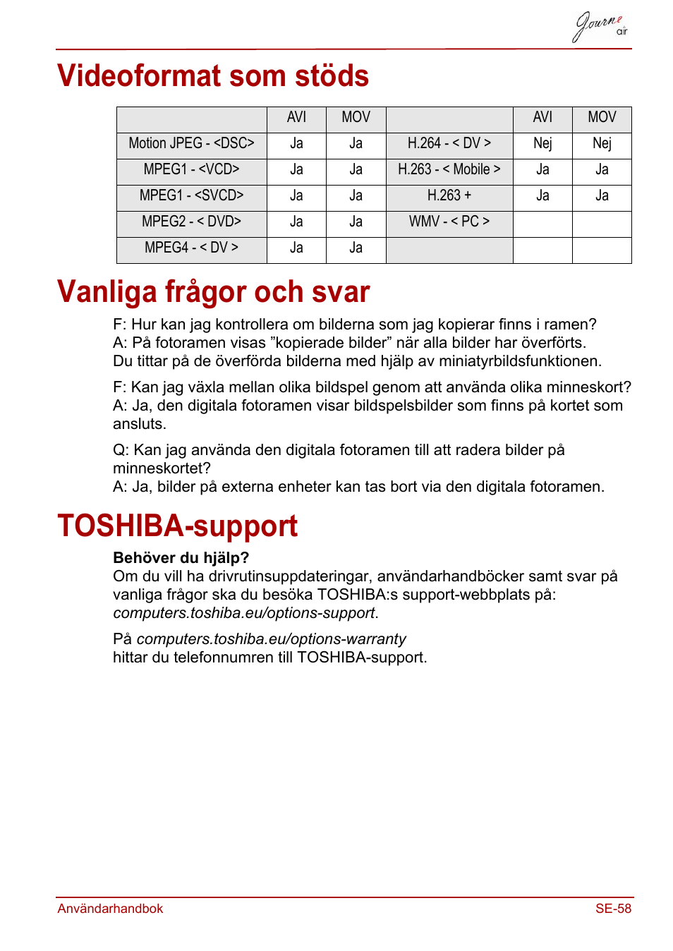 Videoformat som stöds, Vanliga frågor och svar, Toshiba-support | Videoformat som stöds vanliga frågor och svar | Toshiba JournE Air800-801 User Manual | Page 701 / 706