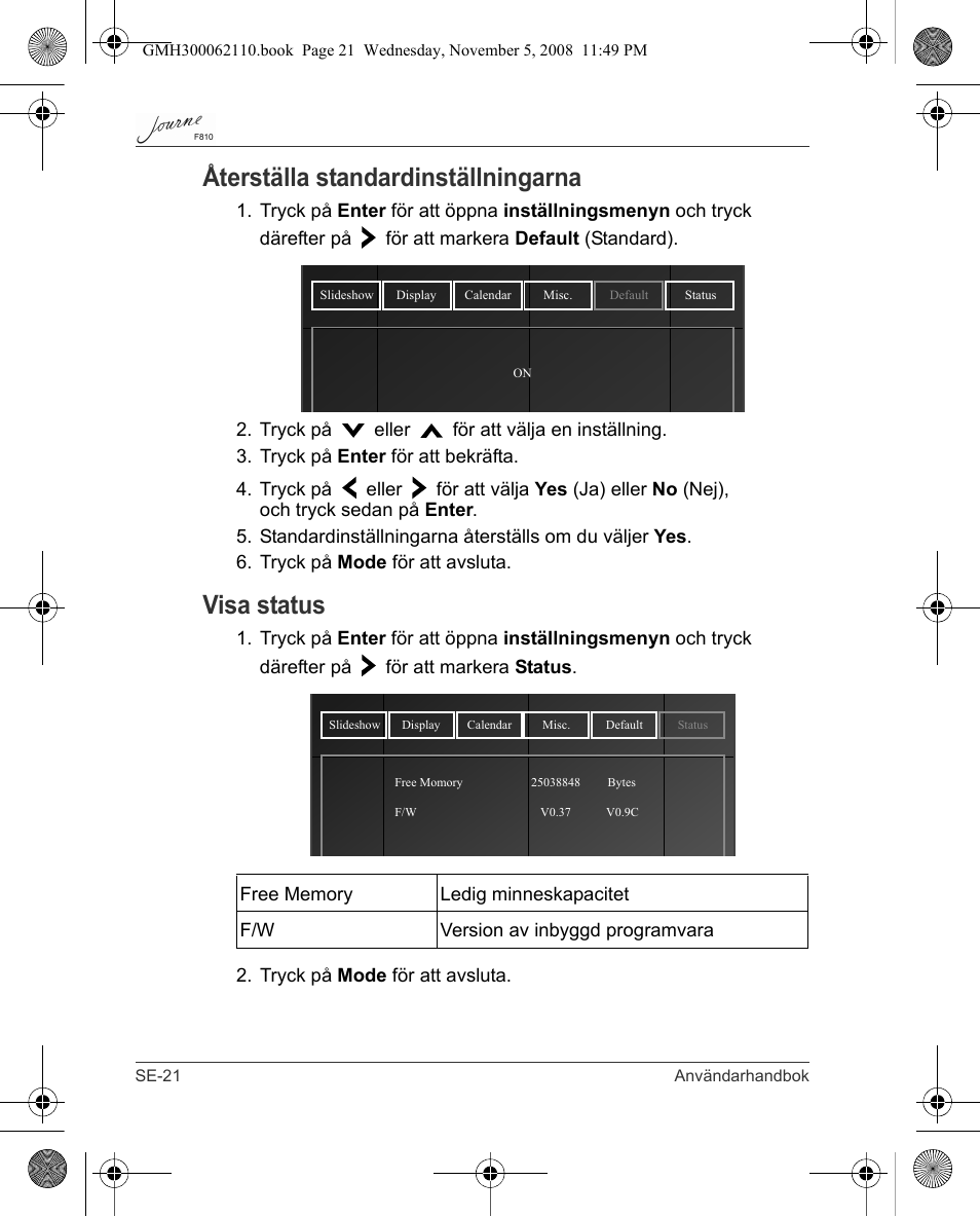 Återställa standardinställningarna, Visa status | Toshiba JournE F810 User Manual | Page 300 / 308