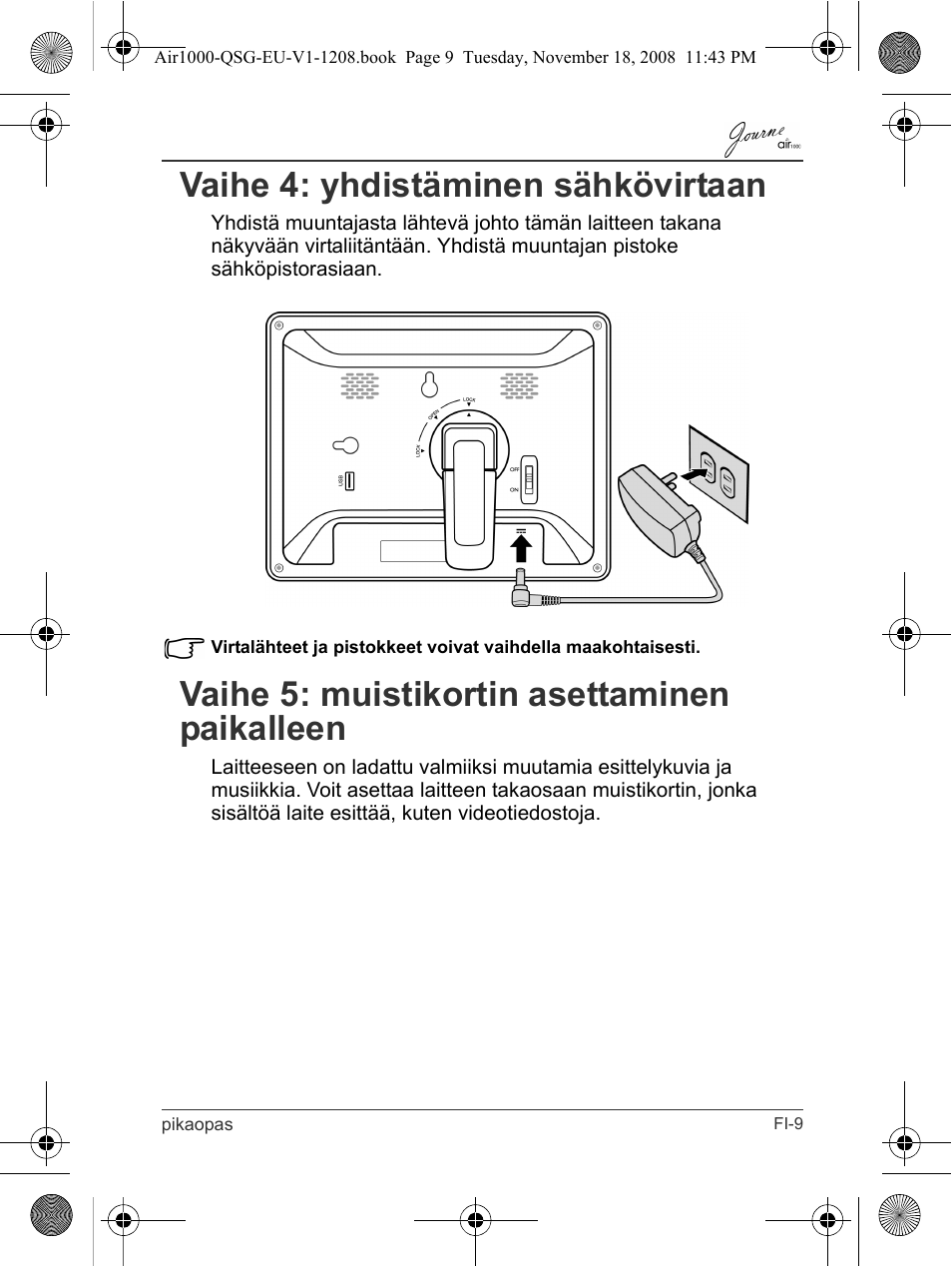 Vaihe 4: yhdistäminen sähkövirtaan, Vaihe 5: muistikortin asettaminen paikalleen | Toshiba JournE Air1000 User Manual | Page 103 / 256