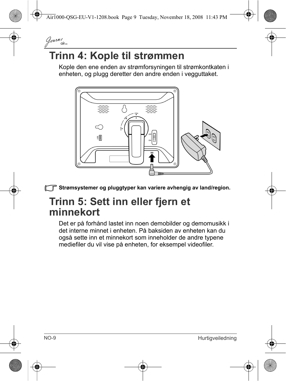 Trinn 4: kople til strømmen, Trinn 5: sett inn eller fjern et minnekort | Toshiba JournE Air1000 User Manual | Page 196 / 256