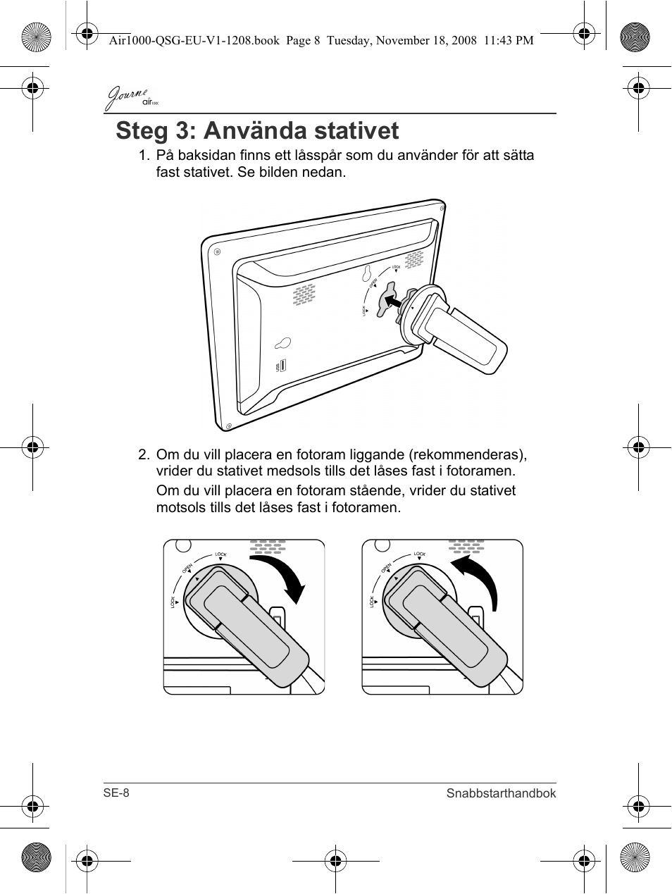 Steg 3: använda stativet | Toshiba JournE Air1000 User Manual | Page 240 / 256