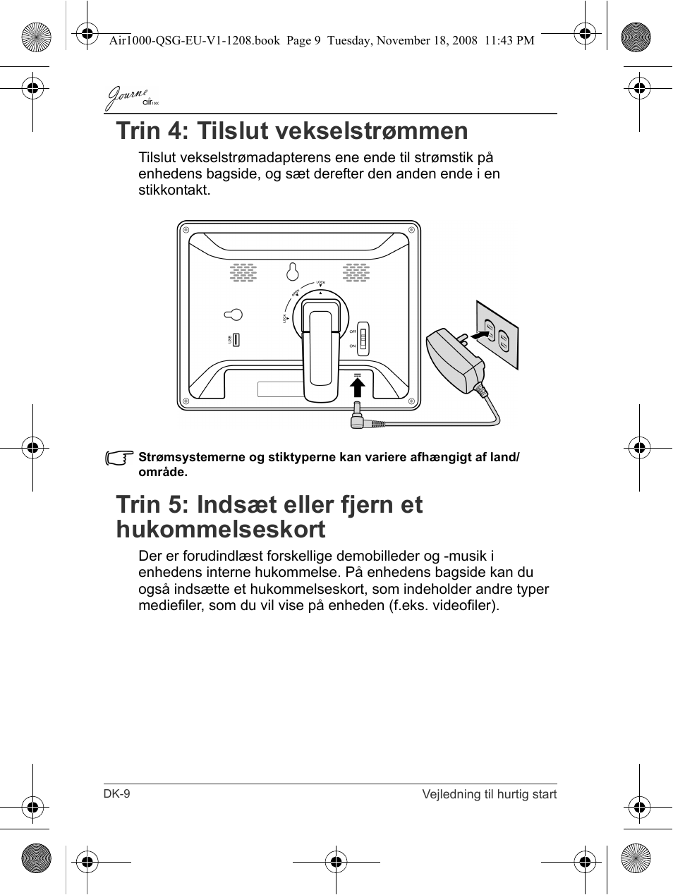 Trin 4: tilslut vekselstrømmen, Trin 5: indsæt eller fjern et hukommelseskort | Toshiba JournE Air1000 User Manual | Page 58 / 256
