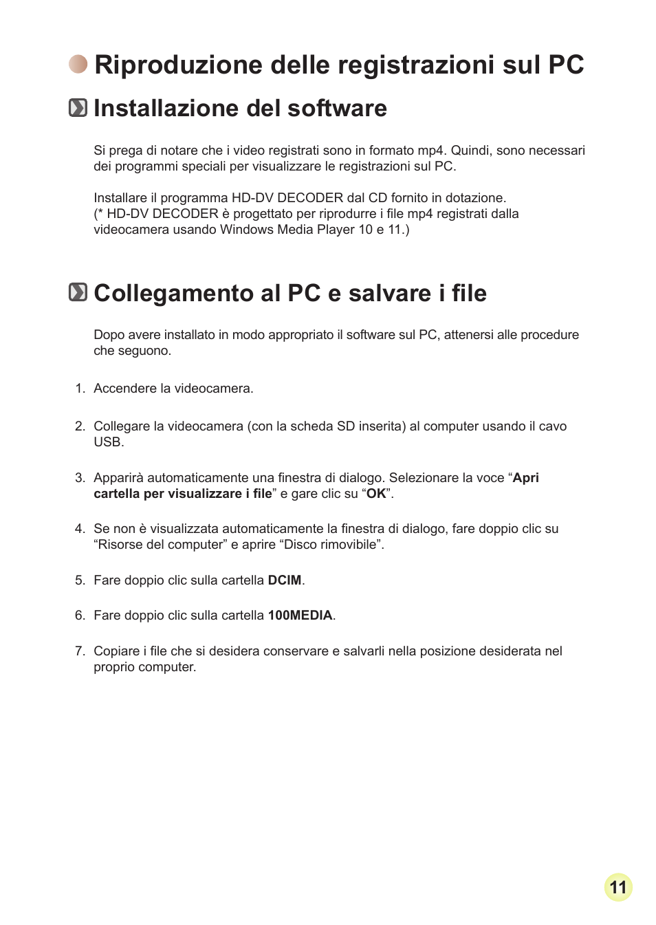 Riproduzione delle registrazioni sul pc, Installazione del software, Collegamento al pc e salvare i file | Toshiba Camileo Pro HD User Manual | Page 108 / 194