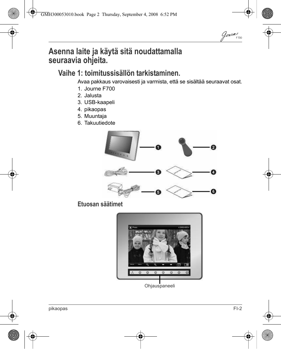 Vaihe 1: toimitussisällön tarkistaminen, Etuosan säätimet | Toshiba JOURNE F700 User Manual | Page 39 / 102