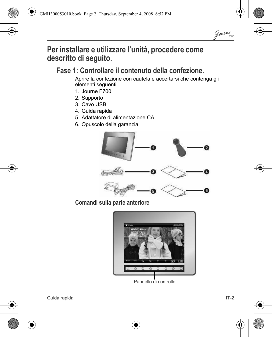 Fase 1: controllare il contenuto della confezione, Comandi sulla parte anteriore | Toshiba JOURNE F700 User Manual | Page 57 / 102