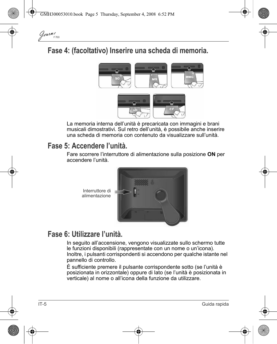 Fase 5: accendere l’unità, Fase 6: utilizzare l’unità | Toshiba JOURNE F700 User Manual | Page 60 / 102