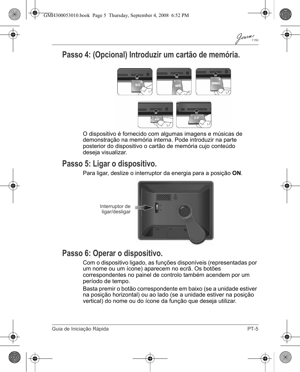 Passo 5: ligar o dispositivo, Passo 6: operar o dispositivo | Toshiba JOURNE F700 User Manual | Page 87 / 102