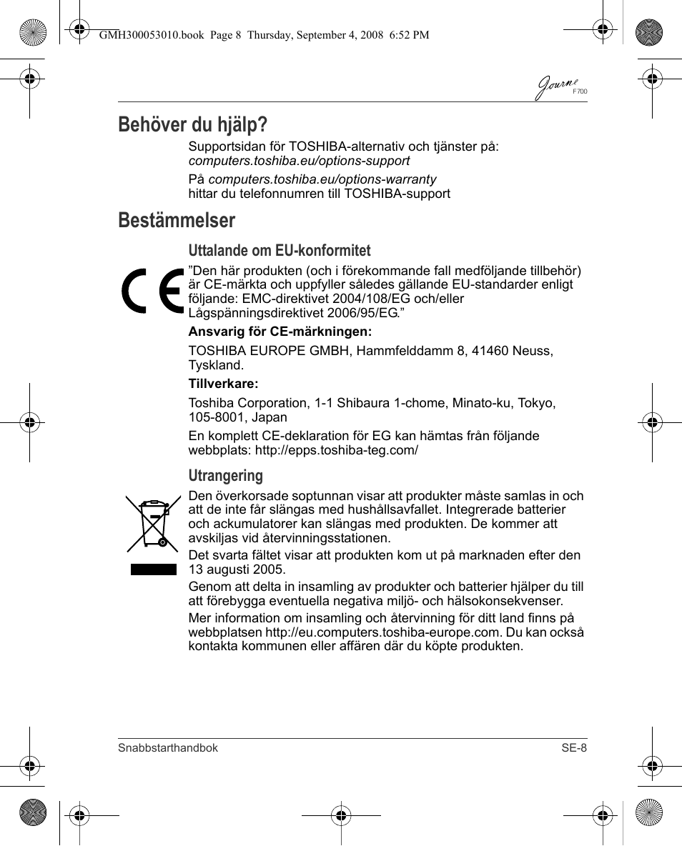 Behöver du hjälp, Bestämmelser, Uttalande om eu-konformitet | Utrangering | Toshiba JOURNE F700 User Manual | Page 99 / 102