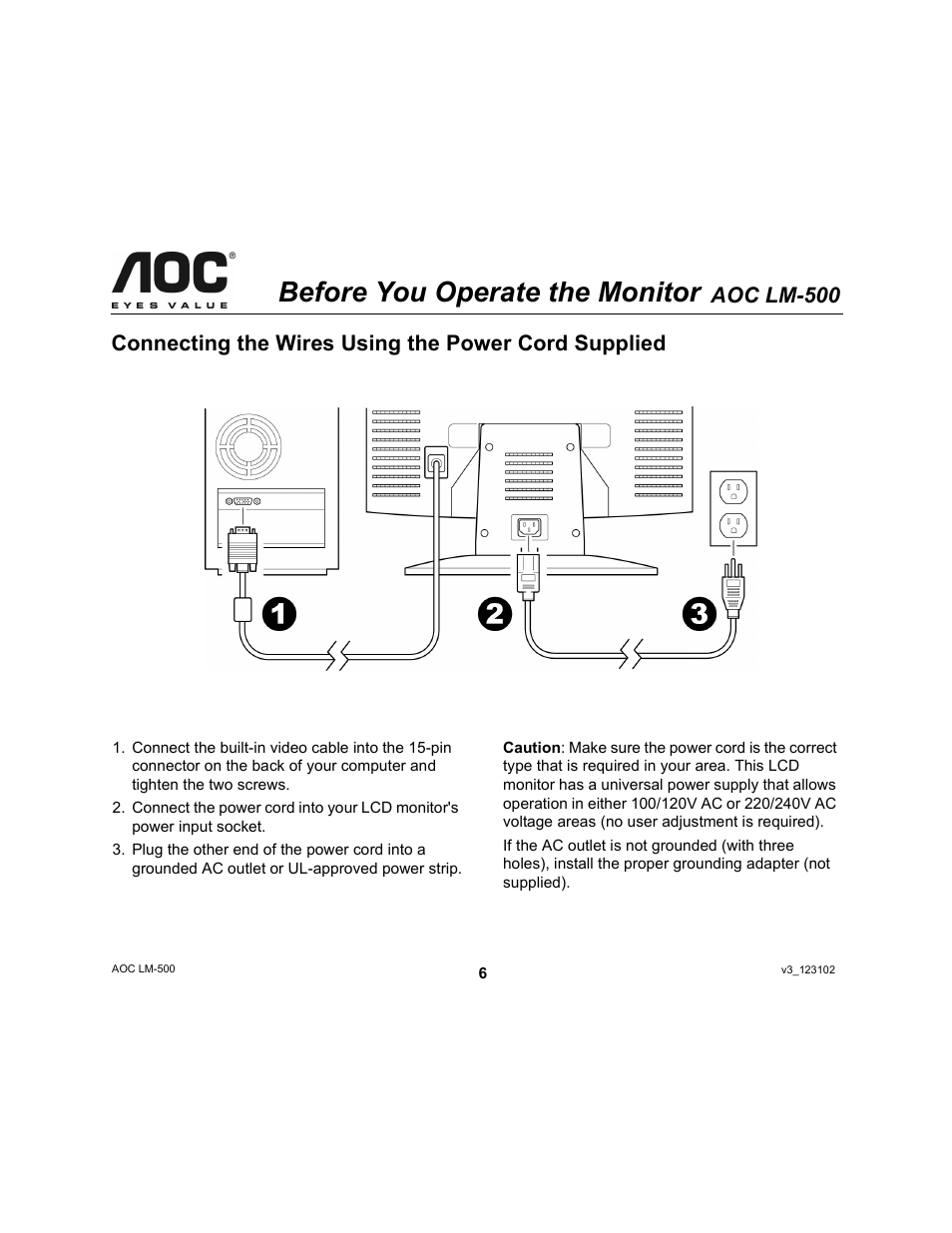 Before you operate the monitor, Aoc lm-500, Connecting the wires using the power cord supplied | AOC LM-500 User Manual | Page 6 / 18