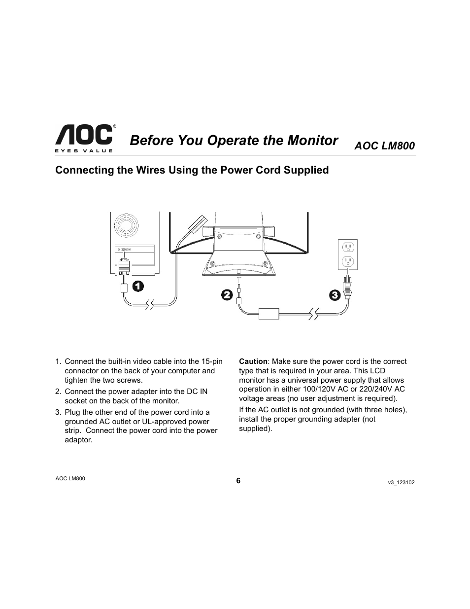 Before you operate the monitor, Aoc lm800, Connecting the wires using the power cord supplied | AOC LM800 User Manual | Page 6 / 19