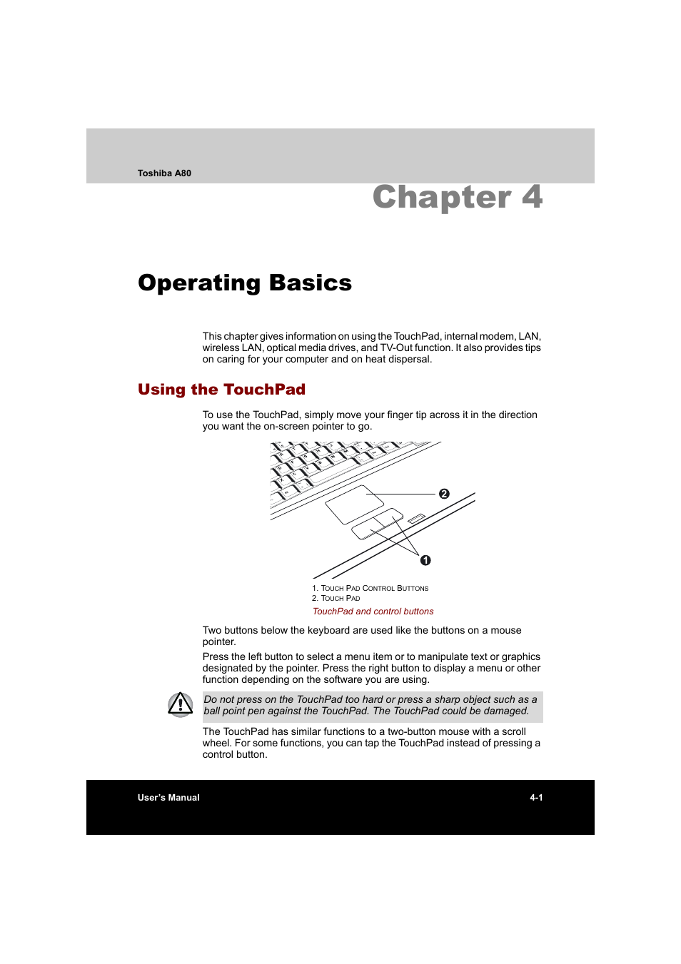 Chapter 4 operating basics, Using the touchpad, Chapter 4: operating basics | Using the touchpad -1, Chapter 4, Operating basics | Toshiba Equium A80 User Manual | Page 78 / 176