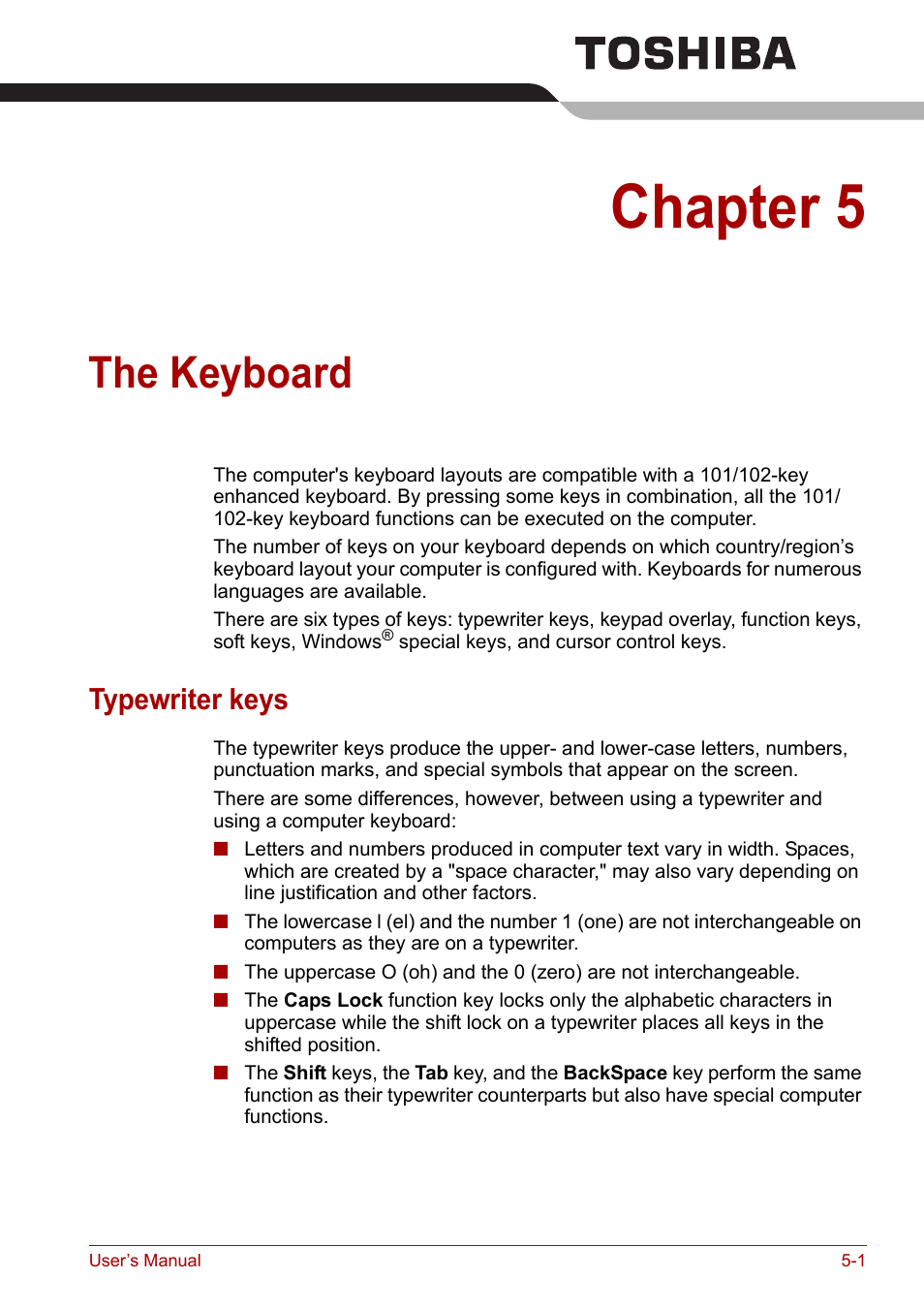 Chapter 5: the keyboard, Typewriter keys, Chapter 5 | The keyboard, Typewriter keys -1 | Toshiba Satellite L30 (PSL33) User Manual | Page 80 / 162