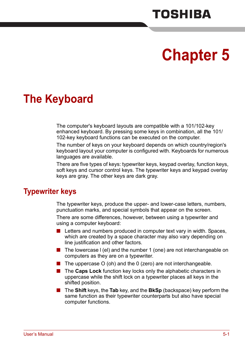 Chapter 5: the keyboard, Typewriter keys, Chapter 5 | The keyboard, Typewriter keys -1 | Toshiba Satellite A110 (PSAB0) User Manual | Page 82 / 158