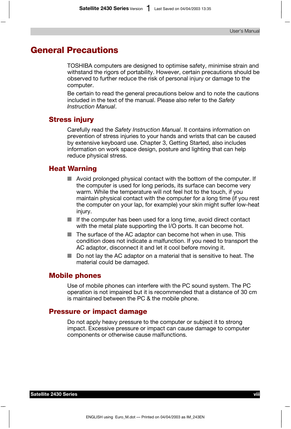 General precautions, Stress injury, Heat warning | Mobile phones, Pressure or impact damage | Toshiba Satellite 2430-301 User Manual | Page 8 / 222