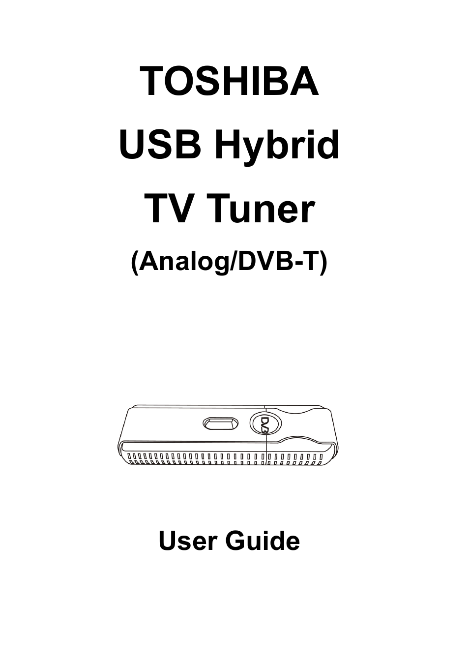 Toshiba USB Hybrid TV Tuner User Manual | 35 pages