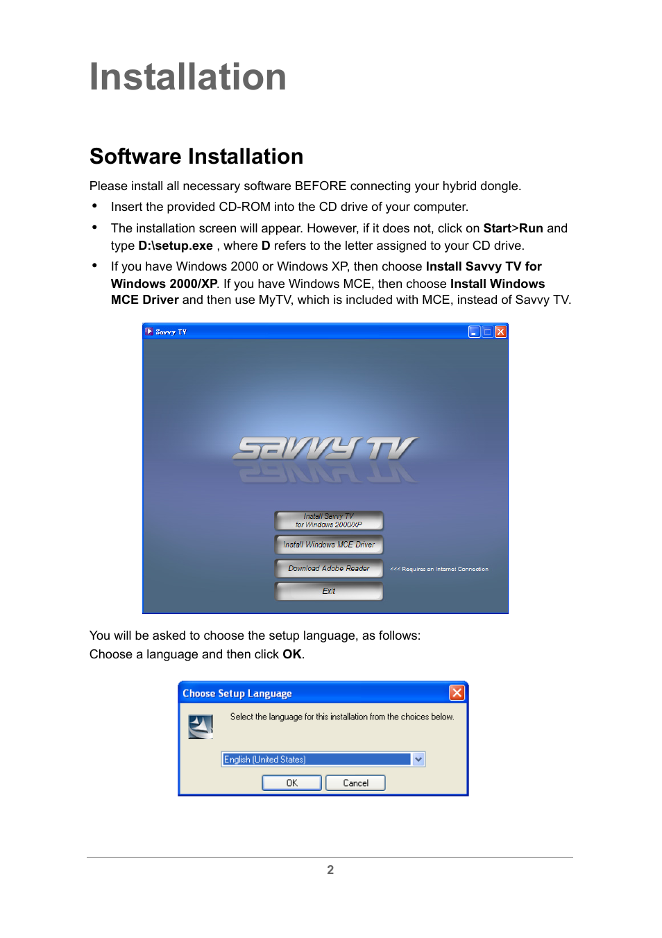 Installation, Software installation | Toshiba USB Hybrid TV Tuner User Manual | Page 5 / 35