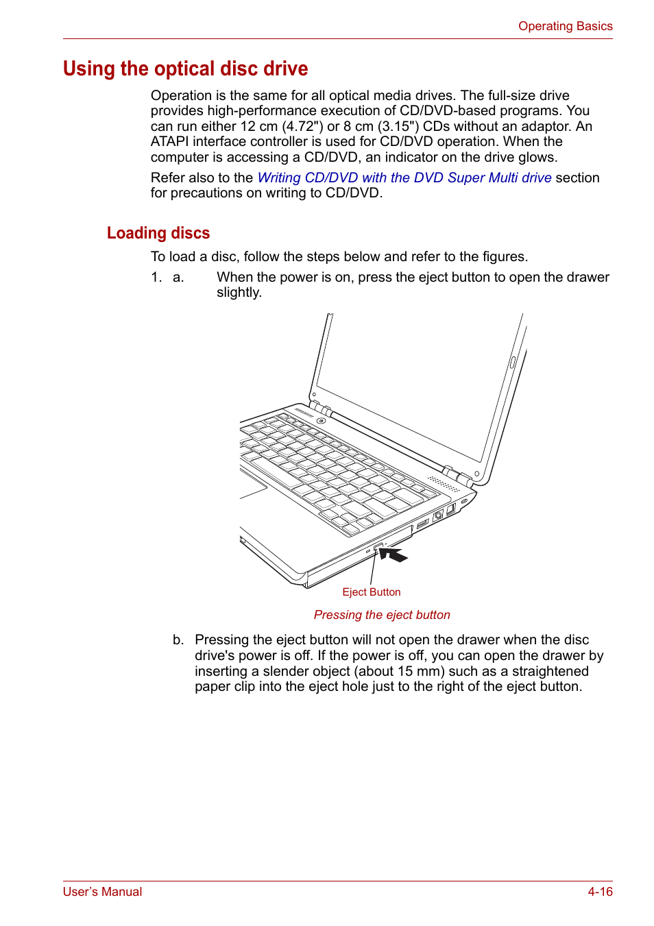 Using the optical disc drive, Using the optical disc drive -16, Loading discs | Toshiba Satellite Pro U400 User Manual | Page 71 / 175