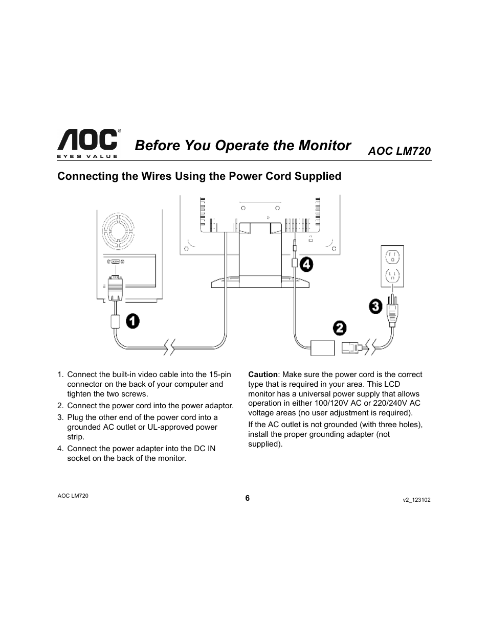 Before you operate the monitor, Aoc lm720, Connecting the wires using the power cord supplied | AOC LM720 User Manual | Page 6 / 19