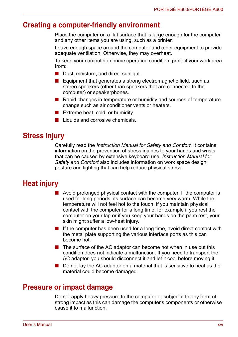 Creating a computer-friendly environment, Stress injury, Heat injury | Pressure or impact damage | Toshiba Portege A600 User Manual | Page 16 / 219