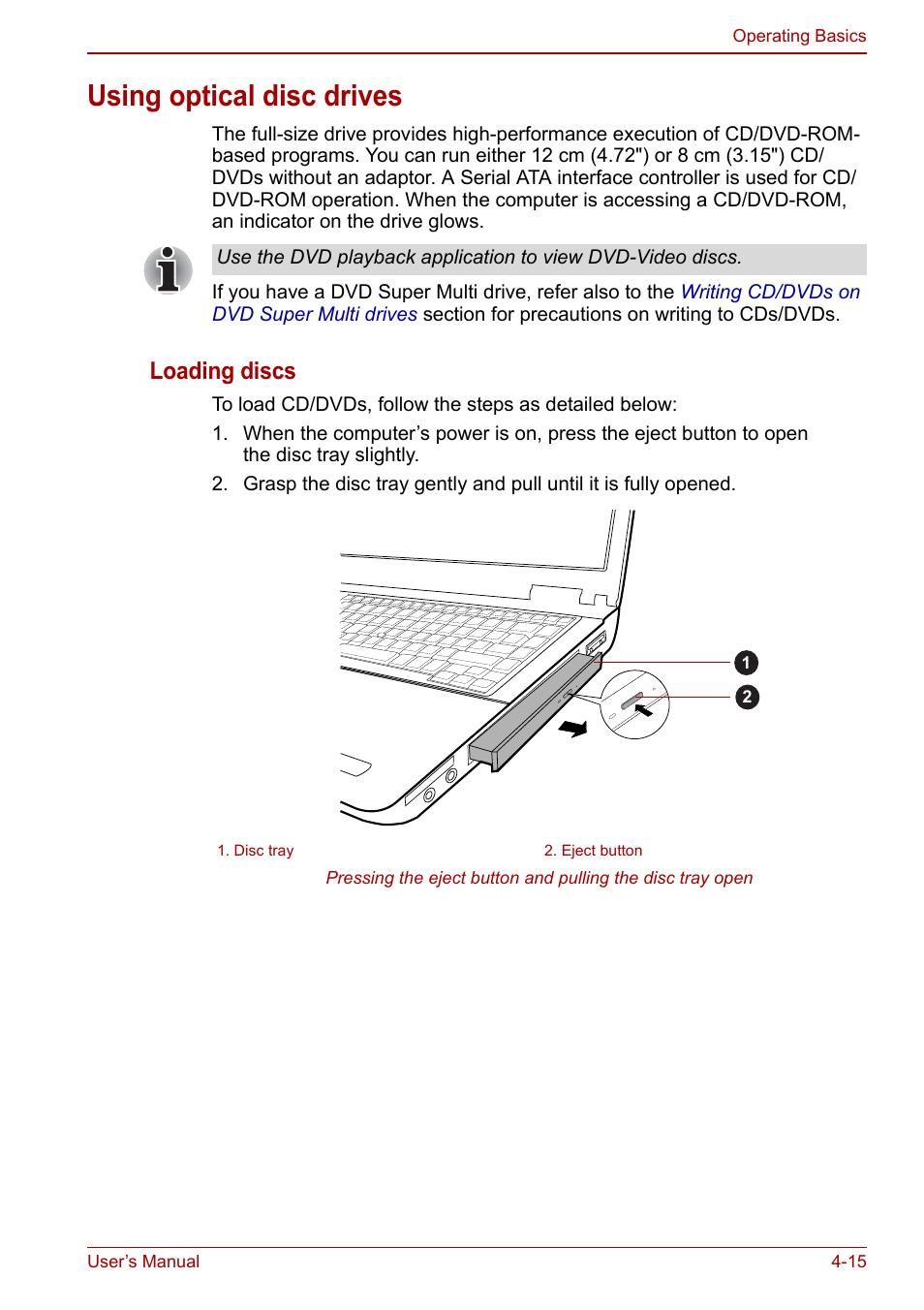 Using optical disc drives, Using optical disc drives -15, Using optical | Disc drives, Loading discs | Toshiba Tecra M11 User Manual | Page 99 / 208