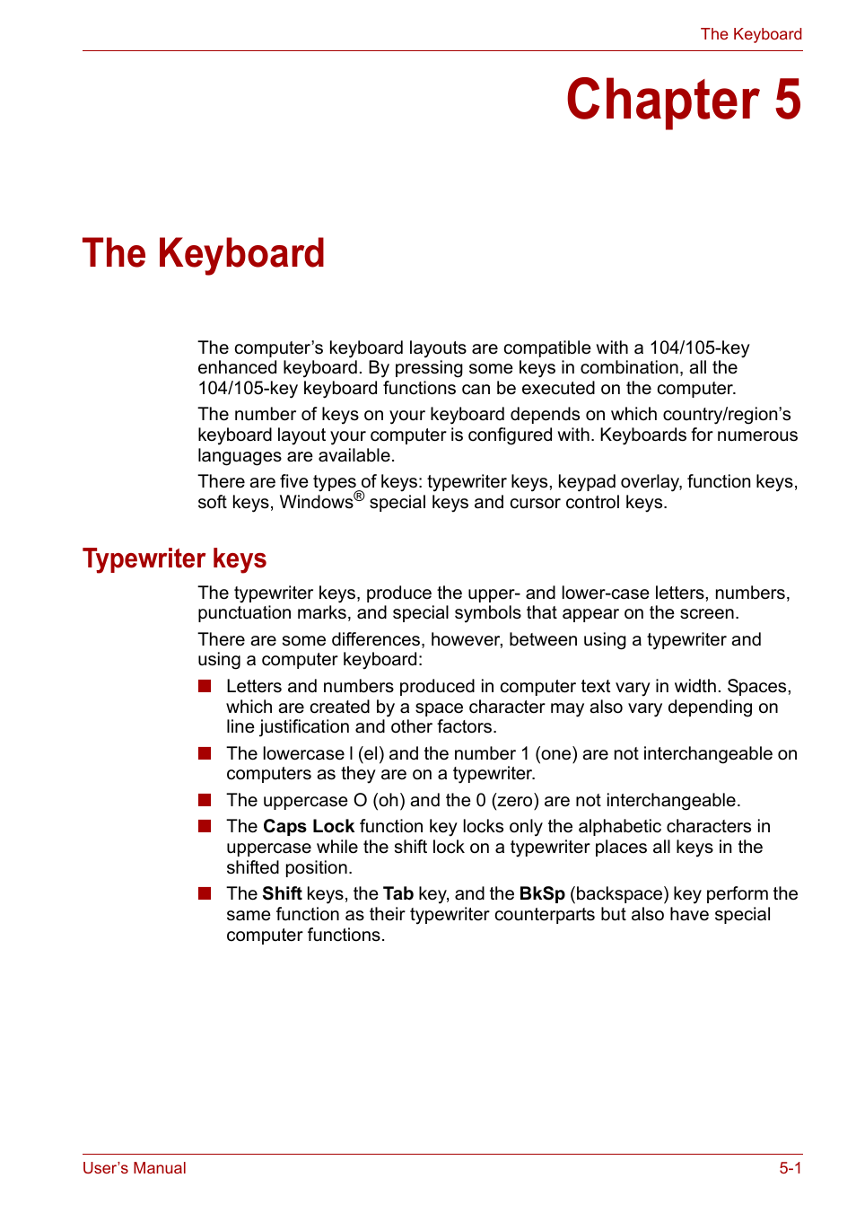 Chapter 5: the keyboard, Typewriter keys, Chapter 5 | The keyboard, Typewriter keys -1 | Toshiba Satellite L40 User Manual | Page 72 / 127