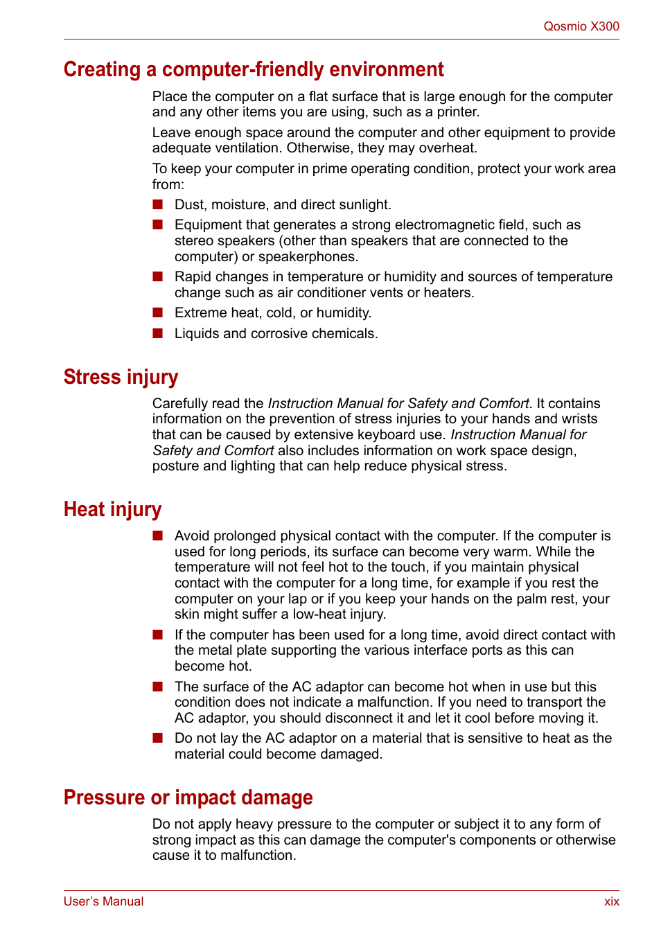 Creating a computer-friendly environment, Stress injury, Heat injury | Pressure or impact damage | Toshiba Qosmio X300 User Manual | Page 19 / 219