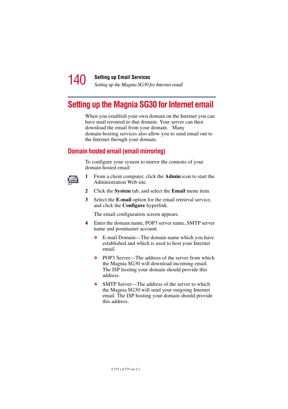 Setting up the magnia sg30 for internet email, Domain hosted email (email mirroring), Setting up the magnia sg30 for | Toshiba Magnia SG30 User Manual | Page 134 / 296